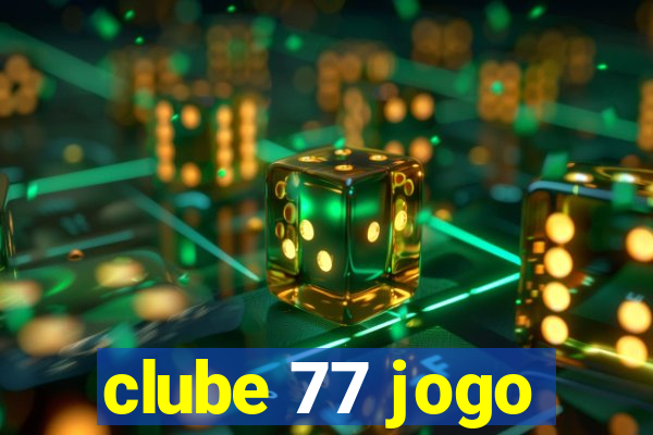 clube 77 jogo